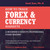 How to Trade Forex and Currency Markets: A Beginner's Guide to Professional Forex Trading: Understanding the Psychology and Strategies of Big Banks and Institutions