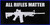 Let it Fly All Rifles Matter Black with Blue Border Vinyl Decal Bumper Sticker