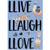 Creative Teaching Press Live. Laugh. Love. Inspire U Poster, CTP (8167)