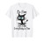 It's Fine I'm Fine Everything Is Fine Funny cat T-Shirt