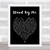 Stand by Me Black Heart Quote Song Lyric Art Music Quote Gift Poster Print