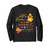 I Don't Have My Ducks In A Row Squirrels They Are Everywhere Long Sleeve T-Shirt