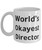 Game On Novelties Special Director 11oz 15oz Mug, World's Okayest Director, Present For Colleagues, Surprise Gifts From Coworkers, Directors cut, Gift of the year, Best director, Gift for him