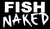 6.25 x 3.75" Fish Naked Fishing Vinyl Decal Fun Bumper Sticker, Windows, Cars, Trucks, laptops, etc