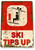 Tin Sign Ski Tips Up Rustic Snow Ski Slope Sign Skiing Cabin Resort Lodge Metal Sign Decor C557
