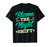 Blame The Night Shift Work Job Working Day Shift Worker T-Shirt
