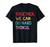 Together We Can Do Hard Things Back to School Tee Teachers T-Shirt