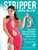 Stripper Dance - Professional Exotic Dance Routines & Striptease Technique from Elite Clubs