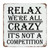 Relax We're All Crazy It's Not A Competition Vintage Metal Signs For Garage Christian Decor Encouraging Quote French Vintage Retro Metal Signs Bible Wall Art Sign Laundry Room Office Decor