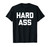 Hard Ass T-shirt funny saying sarcastic novelty humor cool T-Shirt