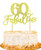 ANCTEY Gold Glitter Happy 60th Birthday Cake Topper, 60 & Fabulous Cake Topper, 60th Birthday Decorations for Him Her, Sixty 60th Birthday Cake Decorations for Men Women
