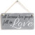 All Because Two People Fell in Love - Home Decor Sign/Wedding 10"x5"?25x12.5 cm?