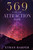 369 Law of Attraction Book: A Guided 369 Manifesting Journal. Manifest Anything You Desire Using Divine Numbers and Positive Affirmations