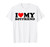 I Love My Hot Boyfriend I Heart My Hot Boyfriend Funny White T-Shirt