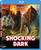 Shocking Dark [Blu-ray]