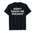 Don't touch me peasant t-shirt