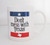 Don't Mess With Texas Coffee Cup Mug - 11 Ounce