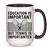 Education is important but Tennis is importanter for Tennis Player Tennis Lover 11oz 15oz Inner Color Accent Mug