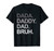 Dada Daddy Dad Bruh Funny Father's Day T-Shirt