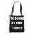 Ryann Gifts, I'm Doing Ryann Things Tote Bag