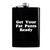 Get Your Fat Pants Ready - 8oz Hip Alcohol Drinking Flask, Black