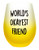 Novelty 16 Ounce Stemless Wine Glass (World's Okayest Friend)