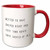 3dRose 234204_5 Better Right and Lost Then Never Have Swiped AT ALL Ceramic Mug, 11oz, Red/White