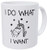 Wampumtuk Unicorn I Do What I Want. Funny Coffee Mug 11 Ounces Inspirational And Motivational