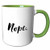 3dRose 219528_7 Humorous Phrase - Nope Ceramic Mug, Green/White