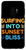 Galaxy S9 Surfing Into Sunset Bliss Surfer Surfboard Beach Summer Case