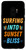 Galaxy S9 Surfing Into Sunset Bliss Surfer Surfboard Beach Summer Case