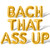 Letter Balloons - BACH THAT ASS UP 16" Inch Alphabet Letters Foil Mylar Balloon Bachelorette or Bachelor Party Banner (Gold)