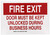 Brady 127232 Fire Safety Sign, Legend 'Fire Exit Door Must Be Kept Unlocked During Business Hours', 7' Height, 10' Width, Red on White