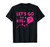 Let's Go Fly A Kite Sky Flying T-Shirt