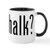 CafePress Got Chalk? Mugs 11 oz (325 ml) Ceramic Coffee Mug