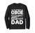 Fathers day My favorite oboe player calls me dad Long Sleeve T-Shirt