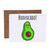 Bravocado Avocado Pun Blank Greeting Card With Envelope