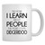 Teeburon The more I learn about people the more I love my Didgeridoo Mug 11 ounces ceramic