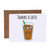 Thanks A Latte Iced Coffee Pun Blank Greeting Card With Envelope