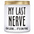 Birthday Gifts for Women, Funny Gifts for Mom Aunt Sister - 7oz My Last Nerve Candle - Bday Christmas Presents for Her, Best Friends, Girlfriend, Wife, Grandma, Teachers, Aunt, Boss Lady And Coworkers Birthday Gifts for Women, Funny Gifts for Mom Aunt Sister - 7oz My Last Nerve Candle - Bday Christmas Presents for Her, Best Friends, Girlfriend, Wife, Grandma, Teachers, Aunt, Boss Lady And Coworkers