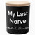 Candles Gifts for Men Funny My Last Nerve Candle Unique Novelty Valentines Day Christmas Birthday Gift for Him Boyfriend Husband Friend Sandalwood Scented Soy Candle