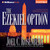 The Ezekiel Option: The Last Jihad, Book 3