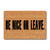 Funny Welcome Monogram Doormats for Entrance Way Indoor Be Nice Or Leave Personalized Kitchen Rugs and Mats With Anti-Slip Rubber Back Front Porch Rugs House Warming Novelty Gift Mat(23.7 X 15.9 in)