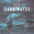 Dark Waves (BD) [Blu-ray]