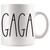 Gaga Mug, Gaga Mug Gifts for Christmas Coffee Mug, Birthday Gift, Mother's Day/Father's Day, Family Coffee Mug For Birthday Present For The Best Gaga Ever Coffee Cup 11oz