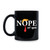 We Got Good Nope Not Again Mug Coffee Cup