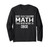 The Answer Is Oboe Funny Math Teacher Student Long Sleeve T-Shirt