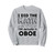 I Did The Math The Answer Is Oboe Funny Sweatshirt