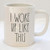 Rae Dunn by Magenta I Woke Up Like This Mug