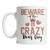 Cute Bear Coffee Mug Beware of the Crazy Bear Guy Mug (11oz)